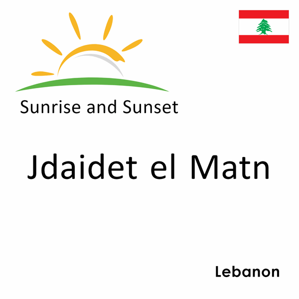 Sunrise and sunset times for Jdaidet el Matn, Lebanon