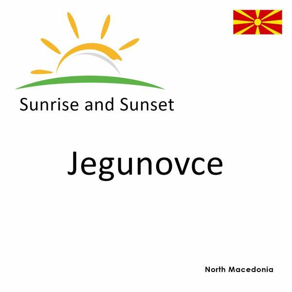 Sunrise and sunset times for Jegunovce, North Macedonia