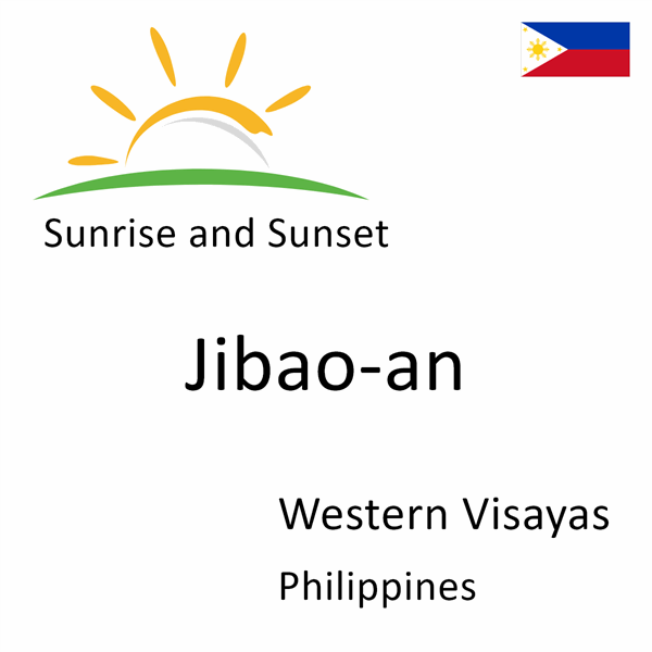 Sunrise and sunset times for Jibao-an, Western Visayas, Philippines