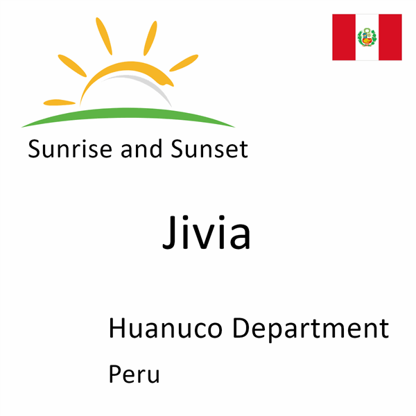 Sunrise and sunset times for Jivia, Huanuco Department, Peru