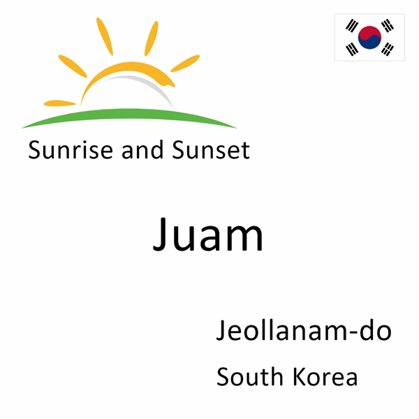 Sunrise and sunset times for Juam, Jeollanam-do, South Korea