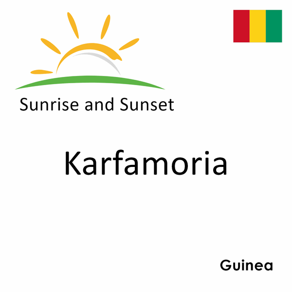 Sunrise and sunset times for Karfamoria, Guinea