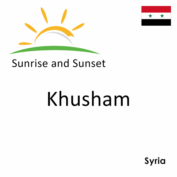 Sunrise and sunset times for Khusham, Syria