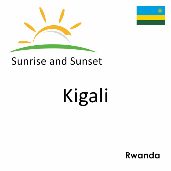 Sunrise and sunset times for Kigali, Rwanda