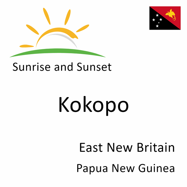 Sunrise and sunset times for Kokopo, East New Britain, Papua New Guinea