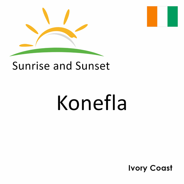 Sunrise and sunset times for Konefla, Ivory Coast