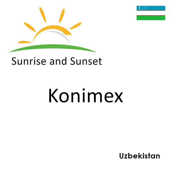 Sunrise and sunset times for Konimex, Uzbekistan