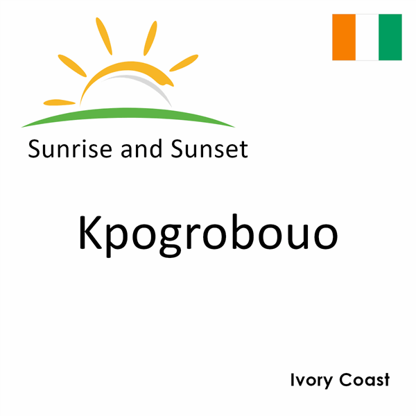 Sunrise and sunset times for Kpogrobouo, Ivory Coast