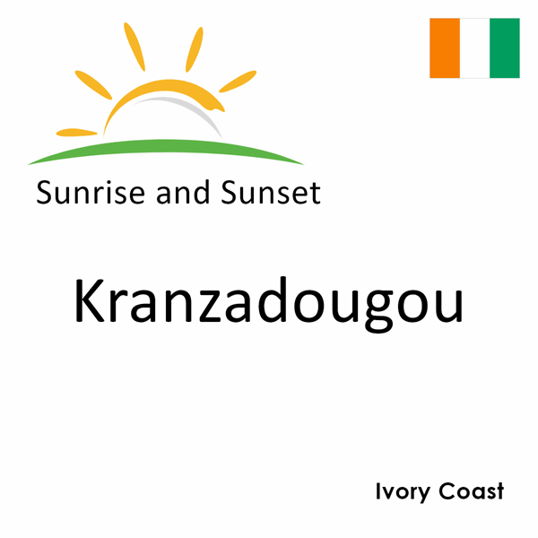 Sunrise and sunset times for Kranzadougou, Ivory Coast