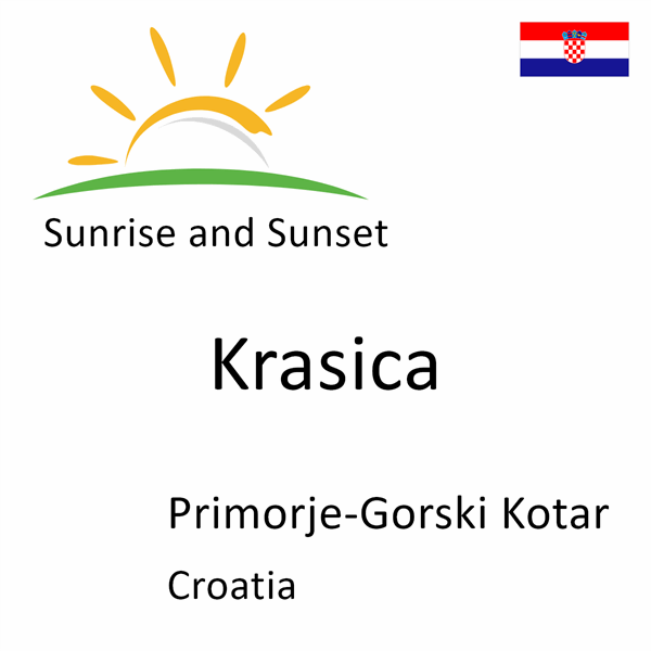 Sunrise and sunset times for Krasica, Primorje-Gorski Kotar, Croatia