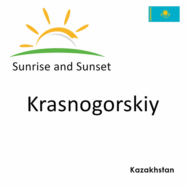 Sunrise and sunset times for Krasnogorskiy, Kazakhstan