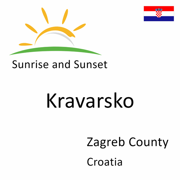 Sunrise and sunset times for Kravarsko, Zagreb County, Croatia
