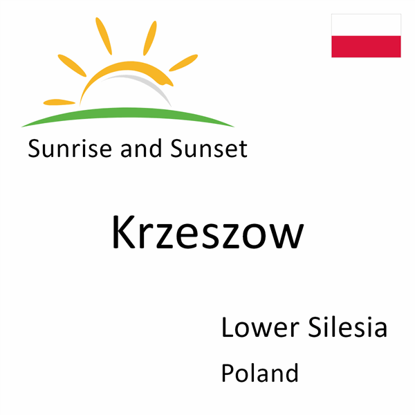 Sunrise and sunset times for Krzeszow, Lower Silesia, Poland