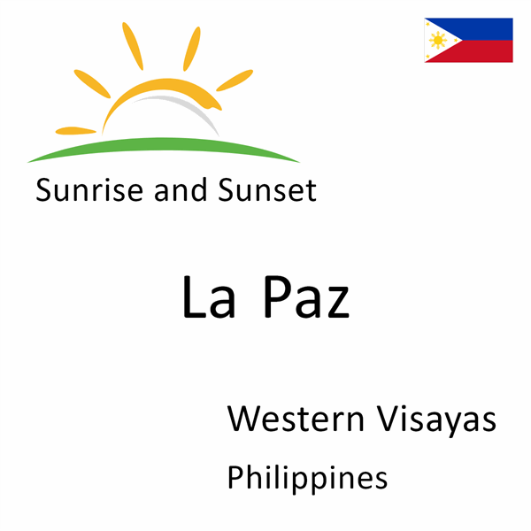 Sunrise and sunset times for La Paz, Western Visayas, Philippines