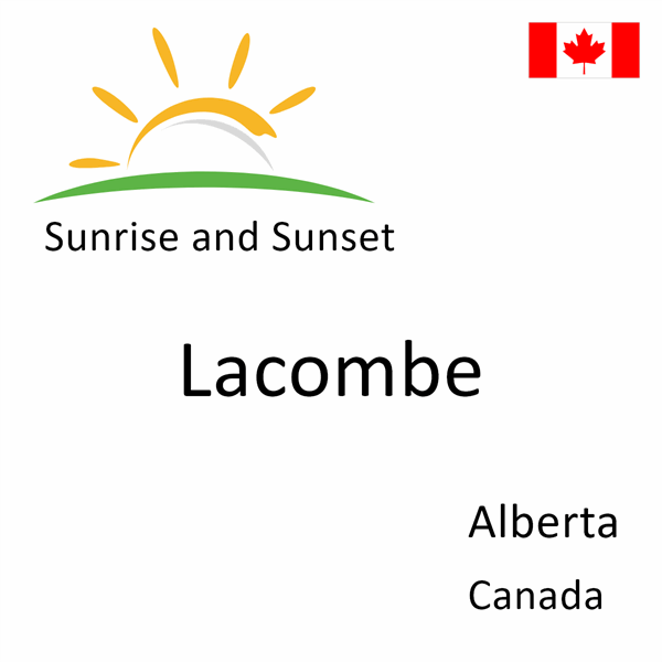 Sunrise and sunset times for Lacombe, Alberta, Canada