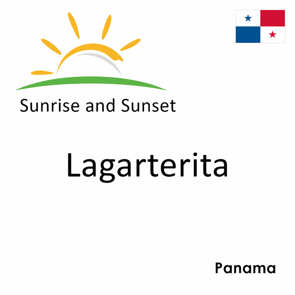 Sunrise and sunset times for Lagarterita, Panama