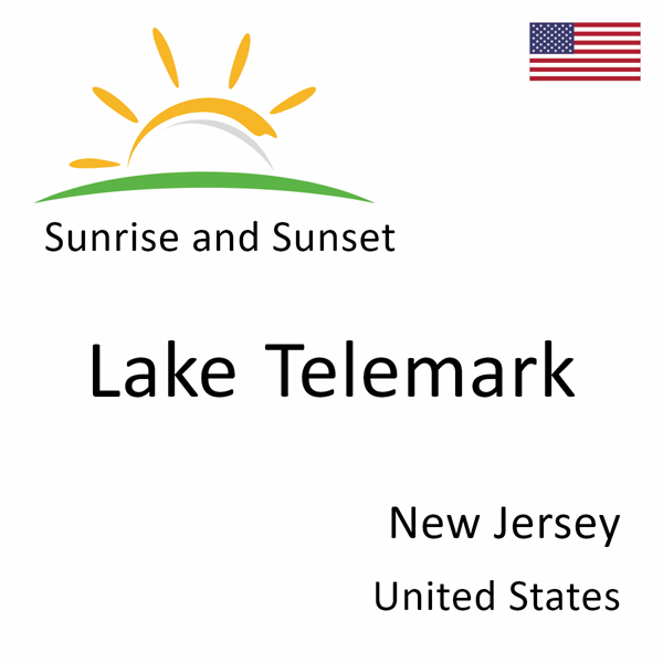 Sunrise and sunset times for Lake Telemark, New Jersey, United States
