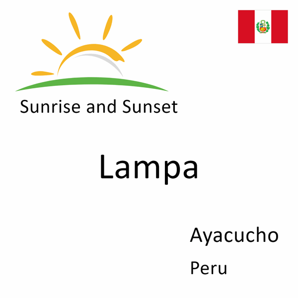 Sunrise and sunset times for Lampa, Ayacucho, Peru