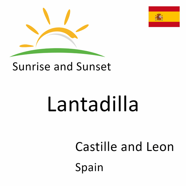 Sunrise and sunset times for Lantadilla, Castille and Leon, Spain