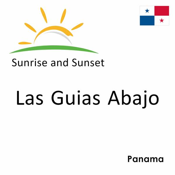 Sunrise and sunset times for Las Guias Abajo, Panama