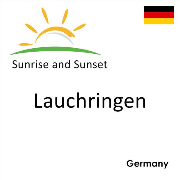 Sunrise and sunset times for Lauchringen, Germany