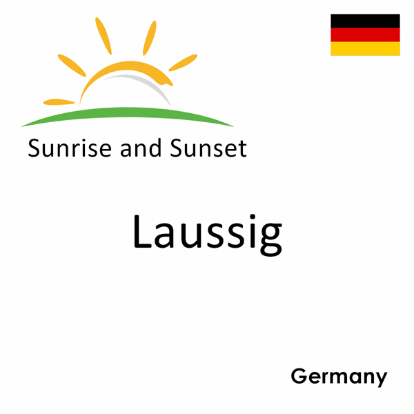 Sunrise and sunset times for Laussig, Germany
