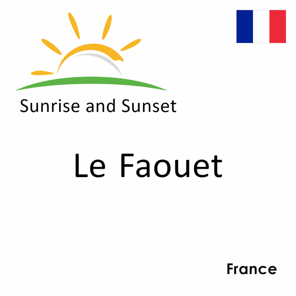 Sunrise and sunset times for Le Faouet, France