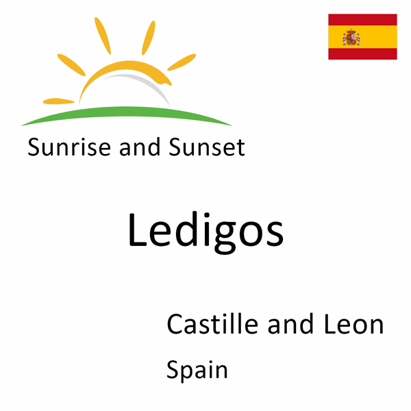 Sunrise and sunset times for Ledigos, Castille and Leon, Spain