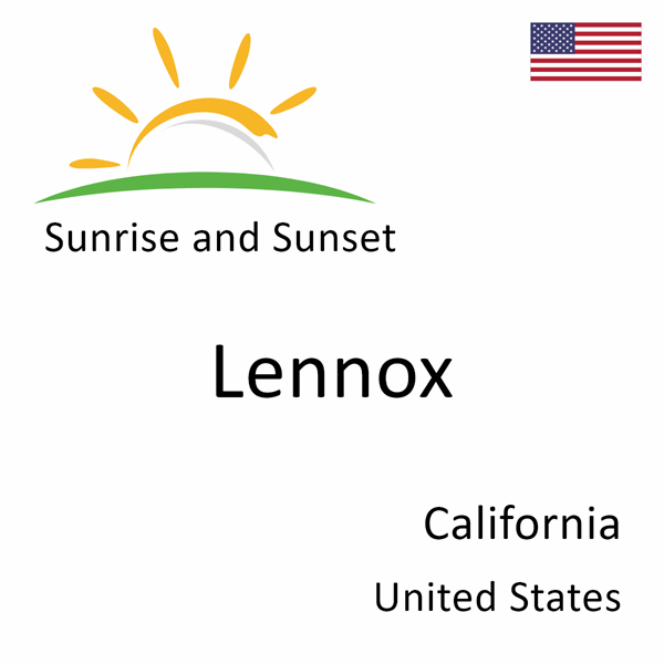 Sunrise and sunset times for Lennox, California, United States