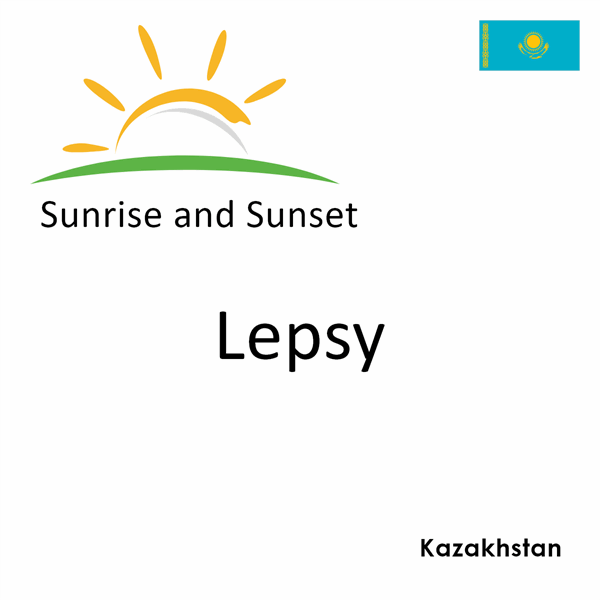 Sunrise and sunset times for Lepsy, Kazakhstan