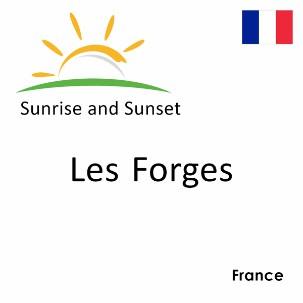 Sunrise and sunset times for Les Forges, France