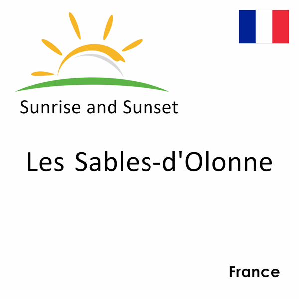 Sunrise and sunset times for Les Sables-d'Olonne, France