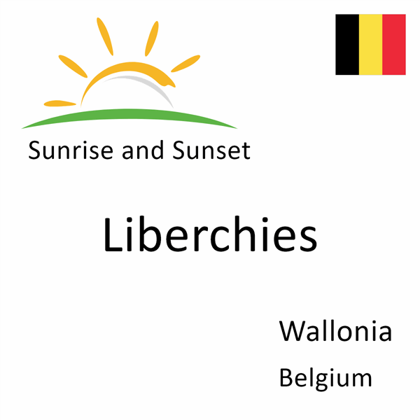 Sunrise and sunset times for Liberchies, Wallonia, Belgium