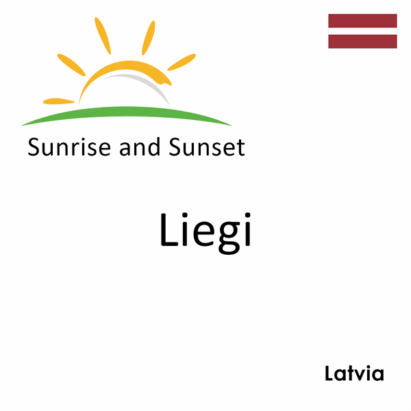 Sunrise and sunset times for Liegi, Latvia
