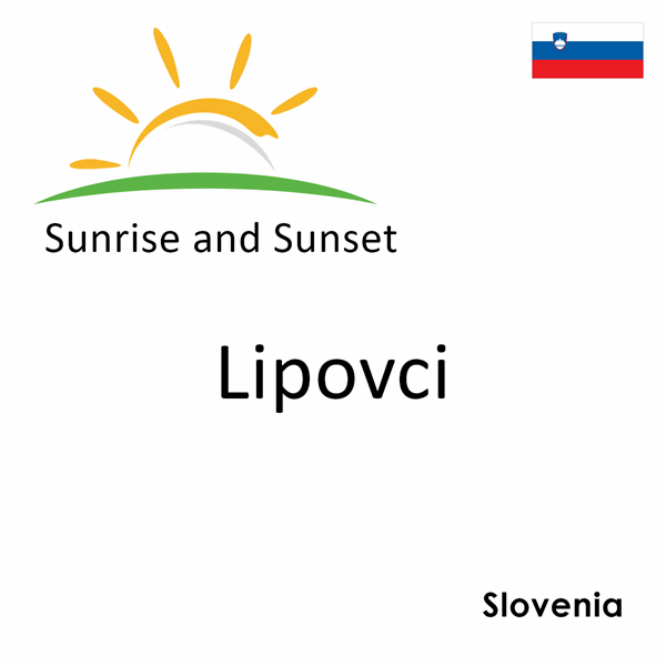 Sunrise and sunset times for Lipovci, Slovenia
