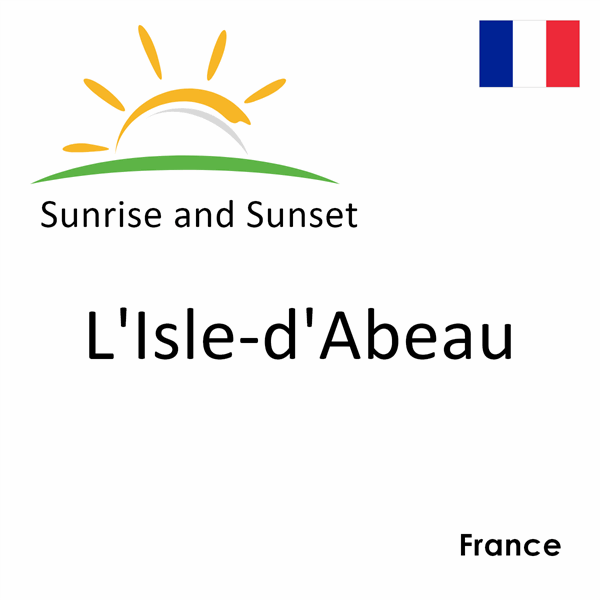 Sunrise and sunset times for L'Isle-d'Abeau, France