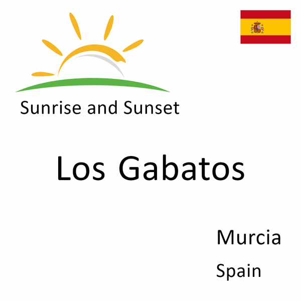 Sunrise and sunset times for Los Gabatos, Murcia, Spain