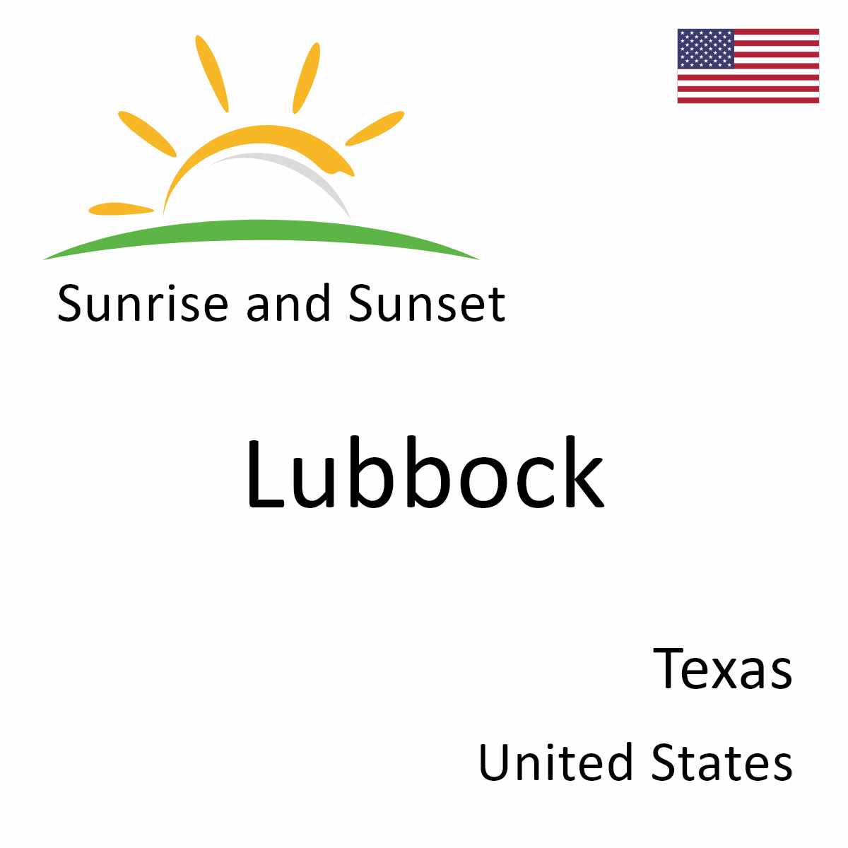 Sunrise and Sunset Times in Lubbock, Texas, United States