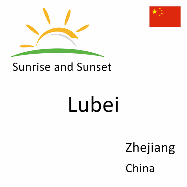 Sunrise and sunset times for Lubei, Zhejiang, China