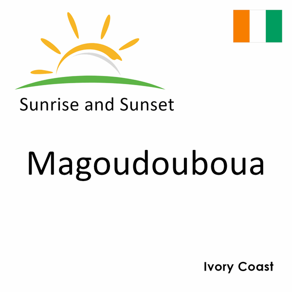 Sunrise and sunset times for Magoudouboua, Ivory Coast