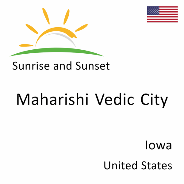 Sunrise and sunset times for Maharishi Vedic City, Iowa, United States