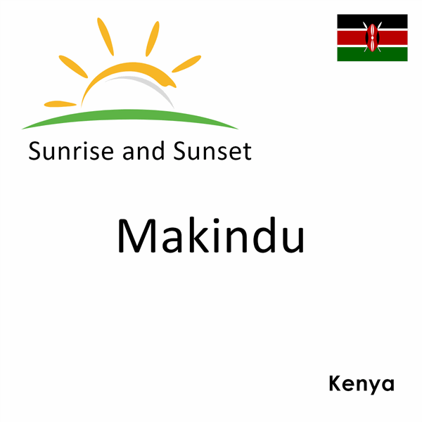 Sunrise and sunset times for Makindu, Kenya