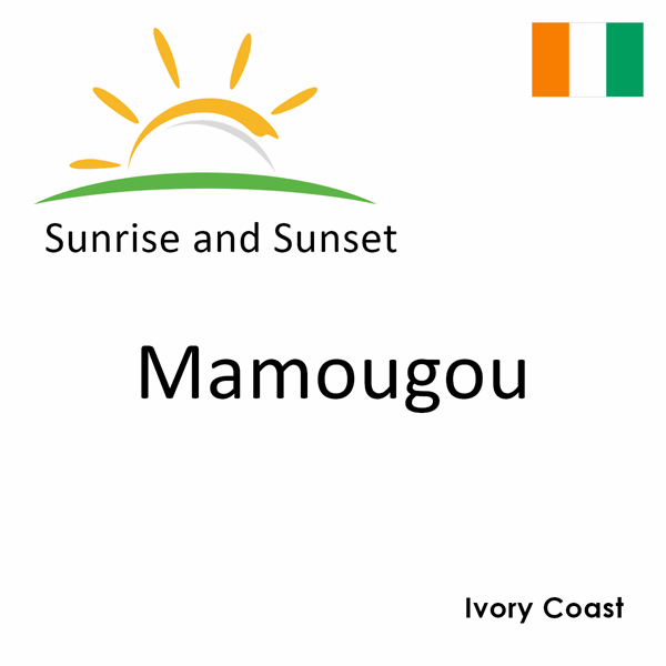 Sunrise and sunset times for Mamougou, Ivory Coast