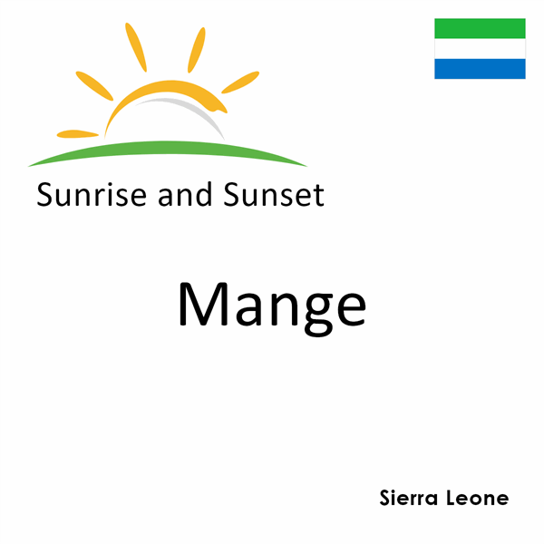 Sunrise and sunset times for Mange, Sierra Leone