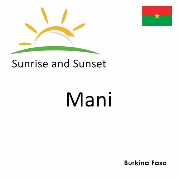 Sunrise and sunset times for Mani, Burkina Faso