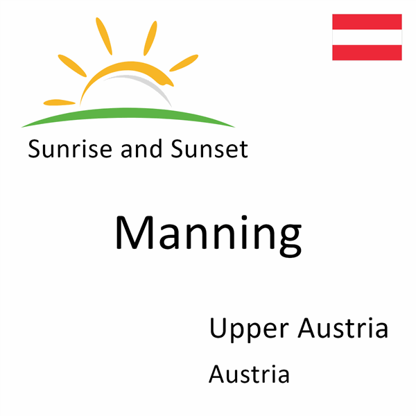 Sunrise and sunset times for Manning, Upper Austria, Austria