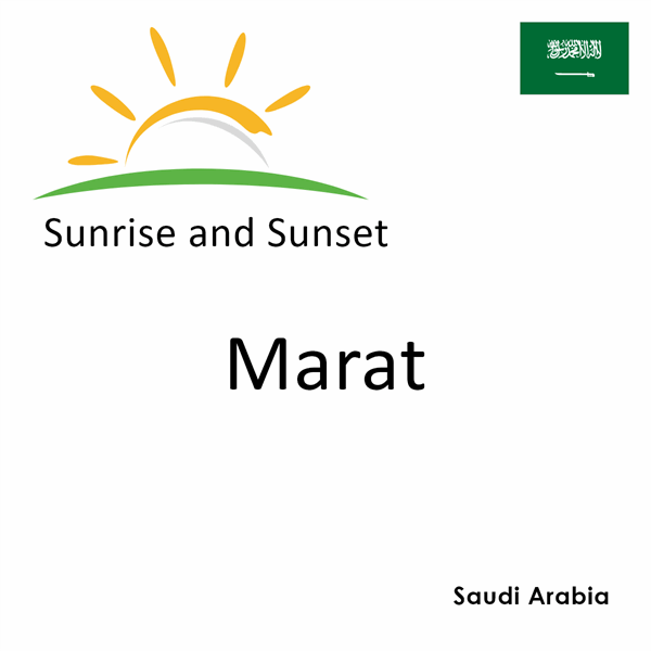 Sunrise and sunset times for Marat, Saudi Arabia
