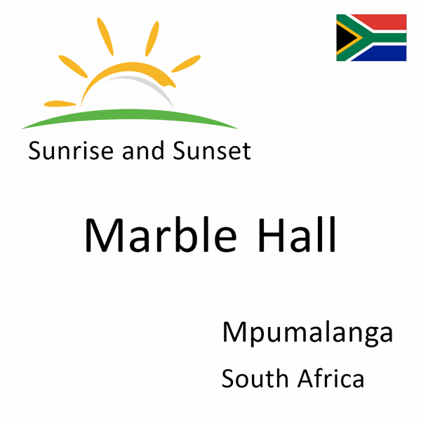 Sunrise and sunset times for Marble Hall, Mpumalanga, South Africa