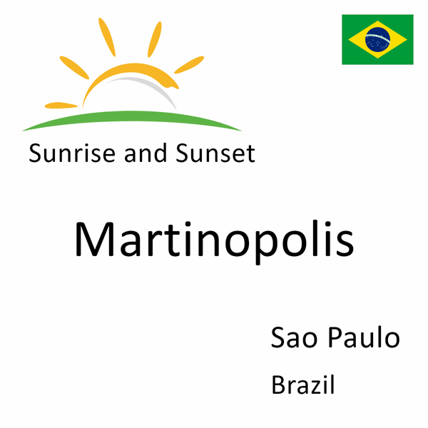 Sunrise and sunset times for Martinopolis, Sao Paulo, Brazil