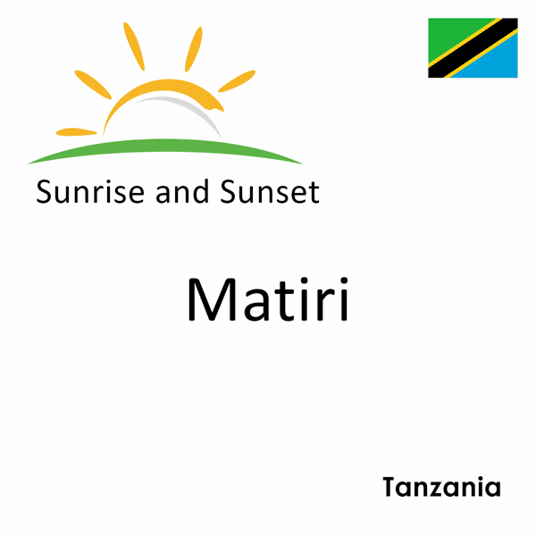 Sunrise and sunset times for Matiri, Tanzania